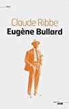 Eugène Bullard Texte imprimé récit Claude Ribbe