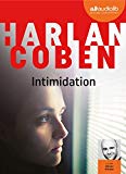 Intimidation Enregistrement sonore Harlan Coben, aut. trad. de l'américain par Roxane Azimi texte intégral lu par Olivier Prémel