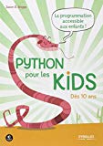 Python pour les kids Texte imprimé Jason R. Briggs