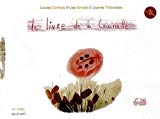 Le livre de la coccinelle Texte imprimé Louise Comtois, Lise Simard, Joanne Thibodeau