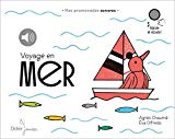 Voyage en mer Texte imprimé Agnès Chaumié [illustrations], Éva Offredo