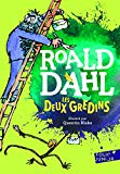 Les deux gredins Texte imprimé Roald Dahl illustré par Quentin Blake traduit de l'anglais par Marie-Raymond Farré