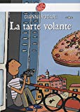 La tarte volante Texte imprimé Gianni Rodari traduit de l'italien par Thierry Séchan illustrations, Béatrice Veillon