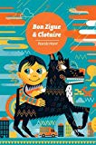 Bon Zigue & Clotaire Texte imprimé Pascale Maret