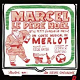 Marcel Multimédia multisupport écrit par Merlot mis en musique par Cedryck Santens et Merlot illustré par les soeurs Chevalme raconté par Reda Kateb