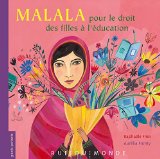 Malala Texte imprimé pour le droit des filles à l'éducation texte de Raphaële Frier images d'Aurélia Fronty