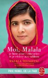 Moi, Malala je lutte pour l'éducation et je résiste aux talibans Texte imprimé Malala Yousafzai avec la collaboration de Christina Lamb traduit de l'anglais par Pascal Loubet