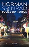 Police du peuple Texte imprimé roman Norman Spinrad traduit de l'anglais (États-Unis) par Sylvie Denis