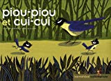 Piou-Piou et Cui-Cui Texte imprimé Jean-Luc Burger, Rémi Saillard