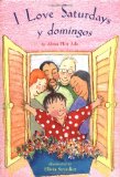 I love Saturdays y domingos [Texte imprimé] by Alma Flor Ada ; illustrated by Elivia Savadier.