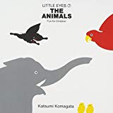 The Animals Texte imprimé fun for Children Katsumi Komagata