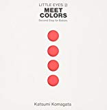 Meet colors Texte imprimé Advanced for Babies Katsumi Komagata