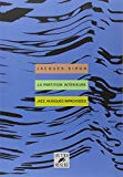 La partition intérieure Texte imprimé jazz, musiques improvisées Jacques Siron