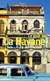 Le goût de La Havane Texte imprimé textes choisis et présentés par Jean-Claude Perrier