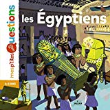 Les Égyptiens Texte imprimé textes de Sophie Lamoureux illustrations de Charline Picard