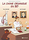 La chimie organique en BD Texte imprimé [scénario de] Paul Depovere [dessin et couleur de] Andy Demaret