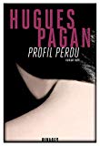 Profil perdu Texte imprimé Hugues Pagan