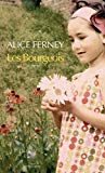 Les bourgeois Texte imprimé roman Alice Ferney