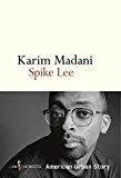 Spike Lee Texte imprimé American urban story Karim Madani