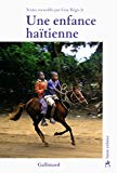 Une enfance haïtienne Texte imprimé textes recueillis par Guy Régis Jr