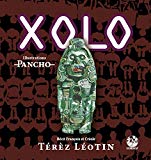 Xolo [Texte imprimé] récit textes créoles et français Térèz Léotin illustrations Pancho