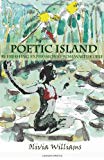 Poetic island [Texte imprimé]: refreshing expressions from Waitukubli/ Olivia Williams