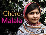 Chère Malala Texte imprimé Rosemary McCarney, en collaboration avec Plan International traduction, Nicholas Aumais