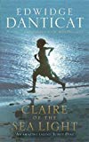 Claire of the sea light [Texte imprimé} Edwidge Danticat