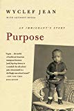 Purpose [Texte imprimé]: an immigrant's story/ Wyclef Jean with Anthony Bozza