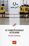 Le harcèlement scolaire Texte imprimé Nicole Catheline