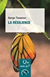 La résilience Texte imprimé Serge Tisseron