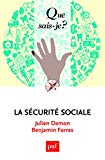 La Sécurité sociale Texte imprimé Julien Damon, Benjamin Ferras