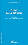Gens de la Ravine Texte imprimé chronique d'une enfance martiniquaise Max-Auguste Dufrénot