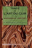 Traité de l'art du cuir Texte imprimé maroquinerie, cuir d'art A. Broquelet