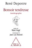 Bonsoir tendresse Texte imprimé autobiographie René Depestre avant-propos de Marc Augé préface et texte établi par Jean-Luc Bonniol