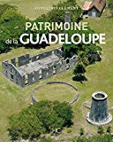 Patrimoine de la Guadeloupe Texte imprimé Fondation Clément contributions d'Emmanuel Barbier, Dominique Bonnissent, Emmanuel Briant et al.