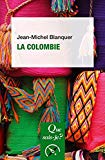 La Colombie Texte imprimé Jean-Michel Blanquer