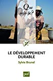 Le développement durable Texte imprimé Sylvie Brunel