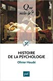Histoire de la psychologie Texte imprimé Olivier Houdé