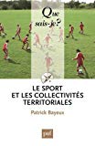 Le sport et les collectivités territoriales Texte imprimé Patrick Bayeux
