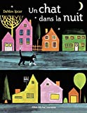 Un chat dans la nuit Texte imprimé Dahlov Ipcar adapté de l'anglais (Etats-Unis) par Catherine Biros