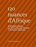 120 nuances d'Afrique Texte imprimé anthologie établie par Bruno Doucey, Nimrod, et Christian Poslaniec préface de Bruno Doucey