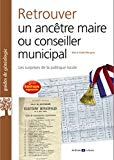 Utiliser élections et listes électorales en généalogie Texte imprimé Marie-Odile Mergnac