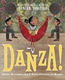Danza! : Texte imprimé Amalia Hernández and el Ballet Folklórico de Mexico Duncan Tonatiuh.