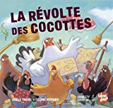 La révolte des cocottes Texte imprimé Adèle Tariel illustré par Céline Riffard