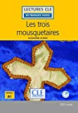 Les trois mousquetaires Alexandre Dumas adapté en français facile par Brigitte Faucard-Martinez