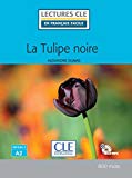 La tulipe noire Alexandre Dumas adapté en français facile par Elyette Roussel [illustrations, Conrado Giusti]