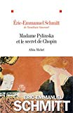 Madame Pylinska et le secret de Chopin Texte imprimé Éric-Emmanuel Schmitt,...