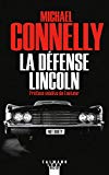 La défense Lincoln Texte imprimé roman Michael Connelly traduit de l'anglais par Robert Pépin