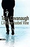 L'affaire Isobel Vine Texte imprimé Tony Cavanaugh traduit de l'anglais (Australie) par Fabrice Pointeau